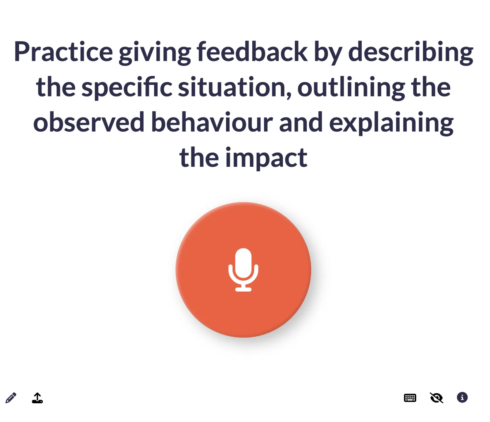 Audio prompt asking the learner to give feedback on a situation, behaviour and impact